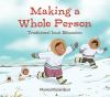 Making_a_whole_person
