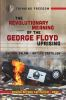The_revolutionary_meaning_of_the_George_Floyd_uprisings