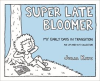 Super_Late_Bloomer__My_Early_Days_in_Transition